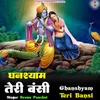 About Ghanshyam Teri Bansi Song